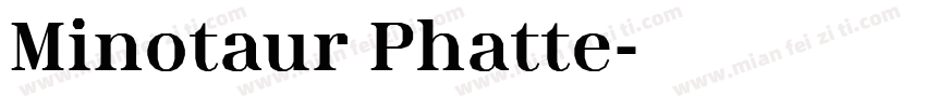 Minotaur Phatte字体转换